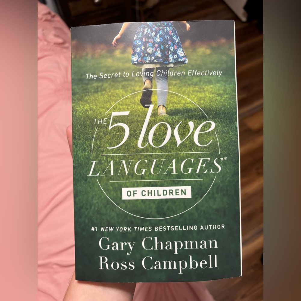 The 5 Love Languages of Children By Gary Chapman, Ross Campbell